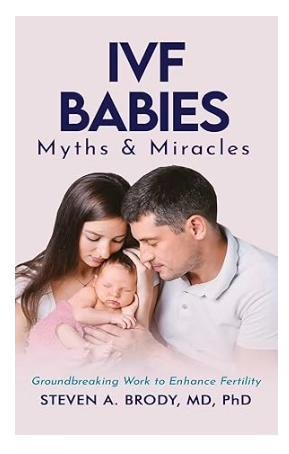 IVF Babies: Myths & Miracles